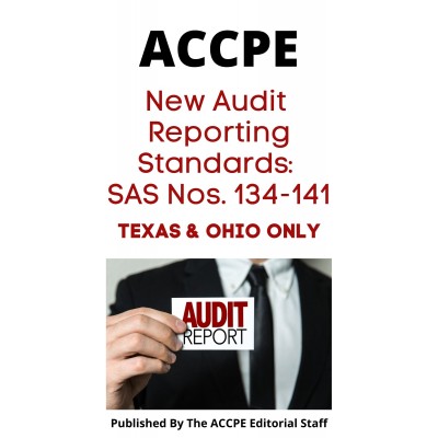 New Audit Reporting Standards SAS Nos. 134-141 2023 TEXAS & OHIO ONLY